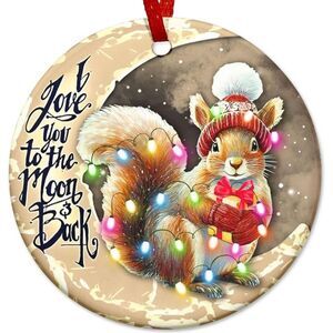Squirrel I Love You to The Moon and Back Ceramic Ornament